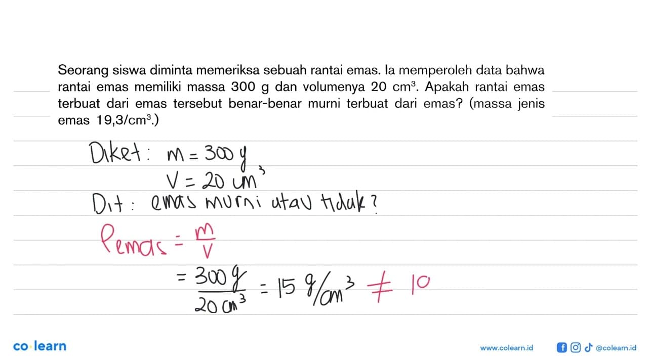 Seorang siswa diminta memeriksa sebuah rantai emas la