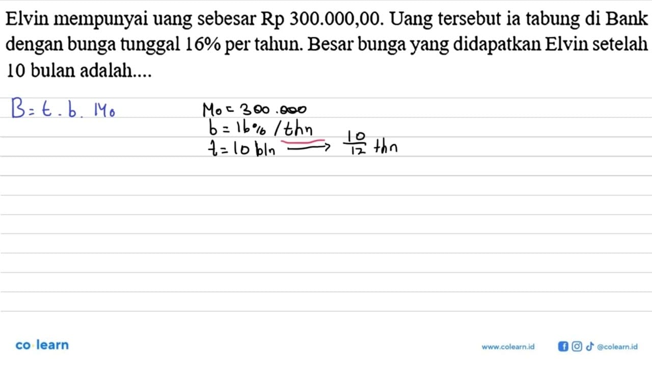 Elvin mempunyai uang sebesar Rp 300.000,00. Uang tersebut