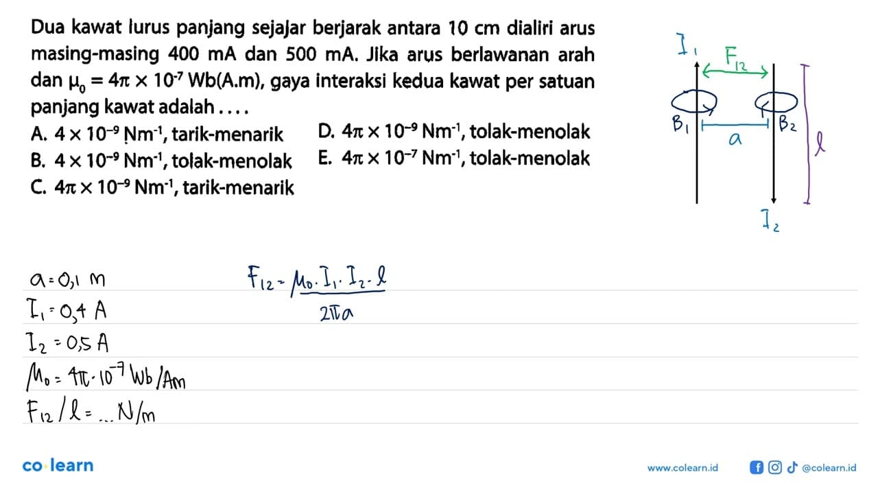 Dua kawat lurus panjang sejajar berjarak antara 10 cm