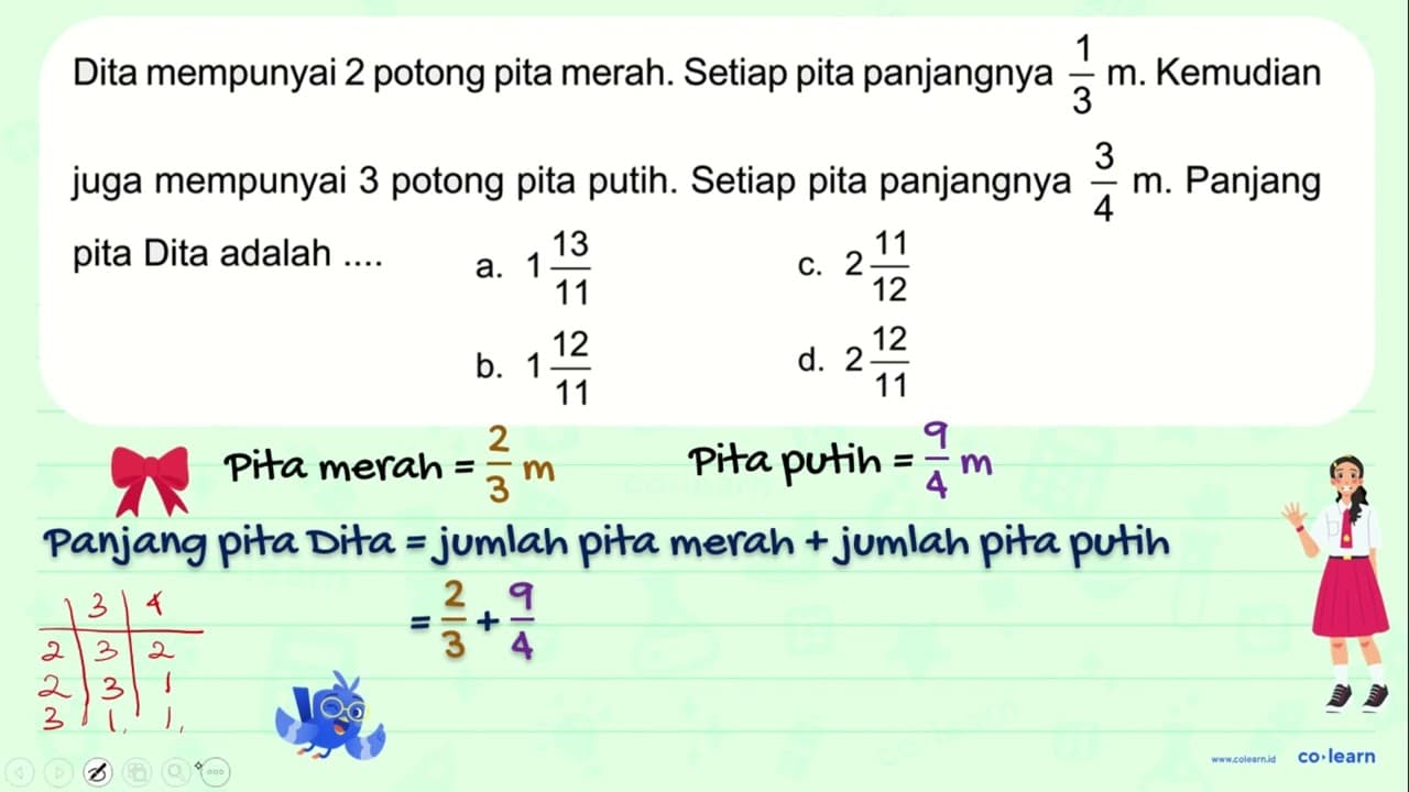 Dita mempunyai 2 potong pita merah. Setiap pita panjangnya