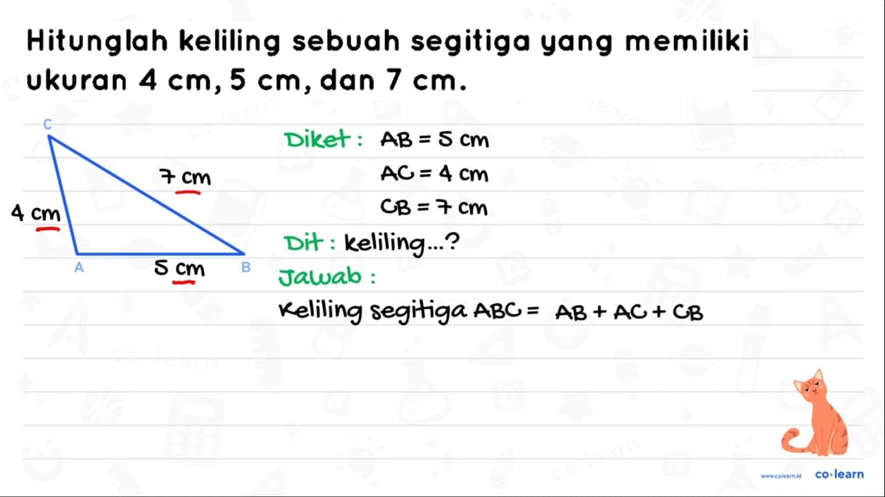 Hitunglah keliling sebuah segitiga yang memiliki ukuran 4