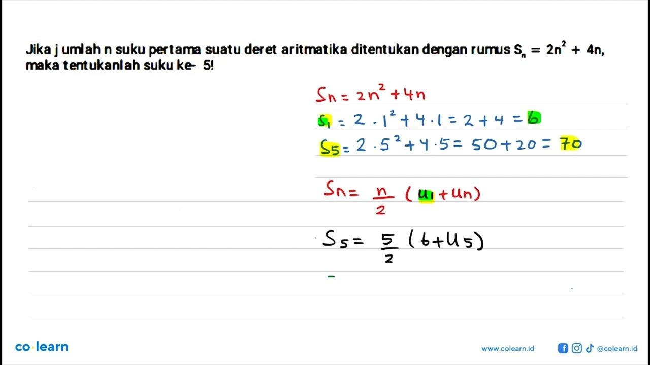 Jika jumlah n suku pertama suatu deret aritmatika
