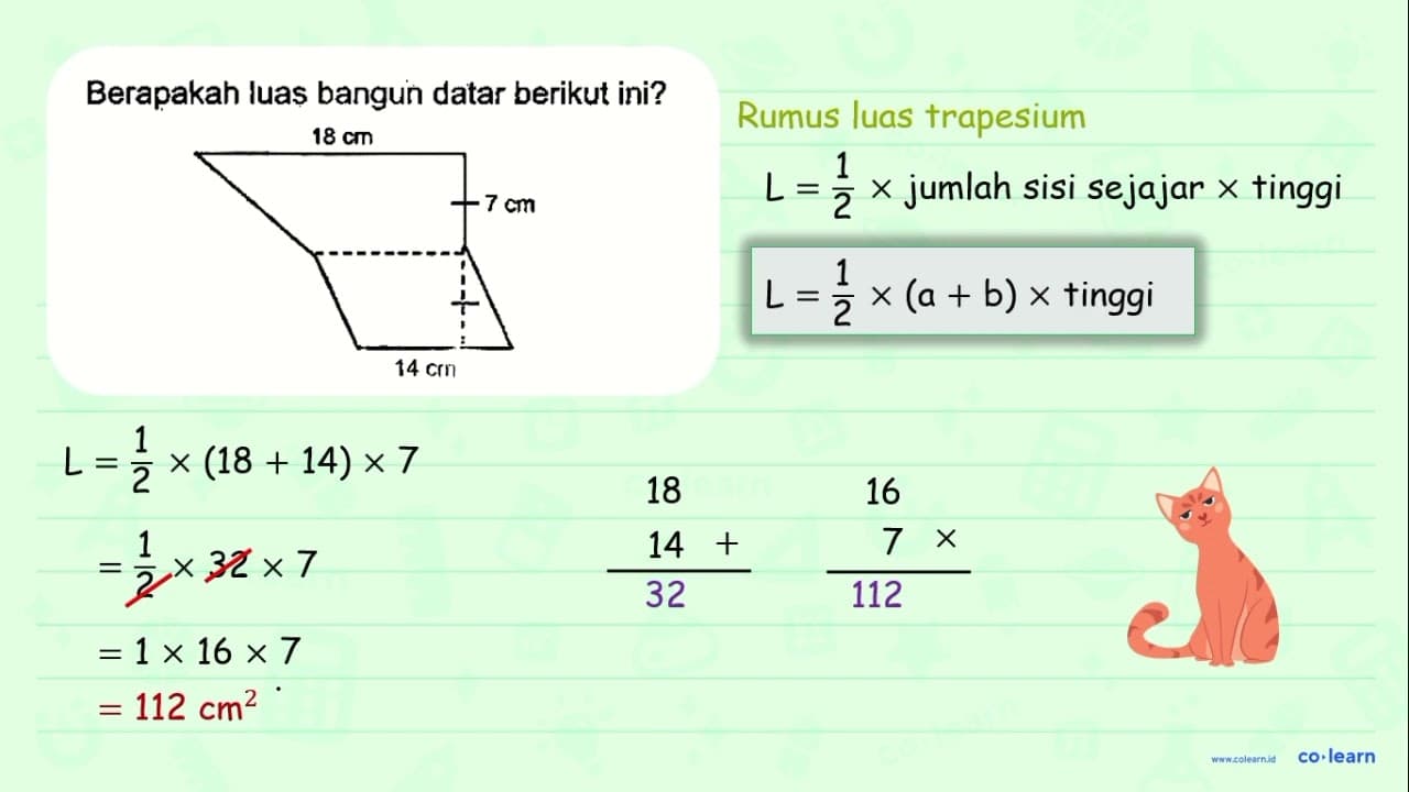 Berapakah luas bangun datar berikut ini? 18 cm 7 cm 14 cm