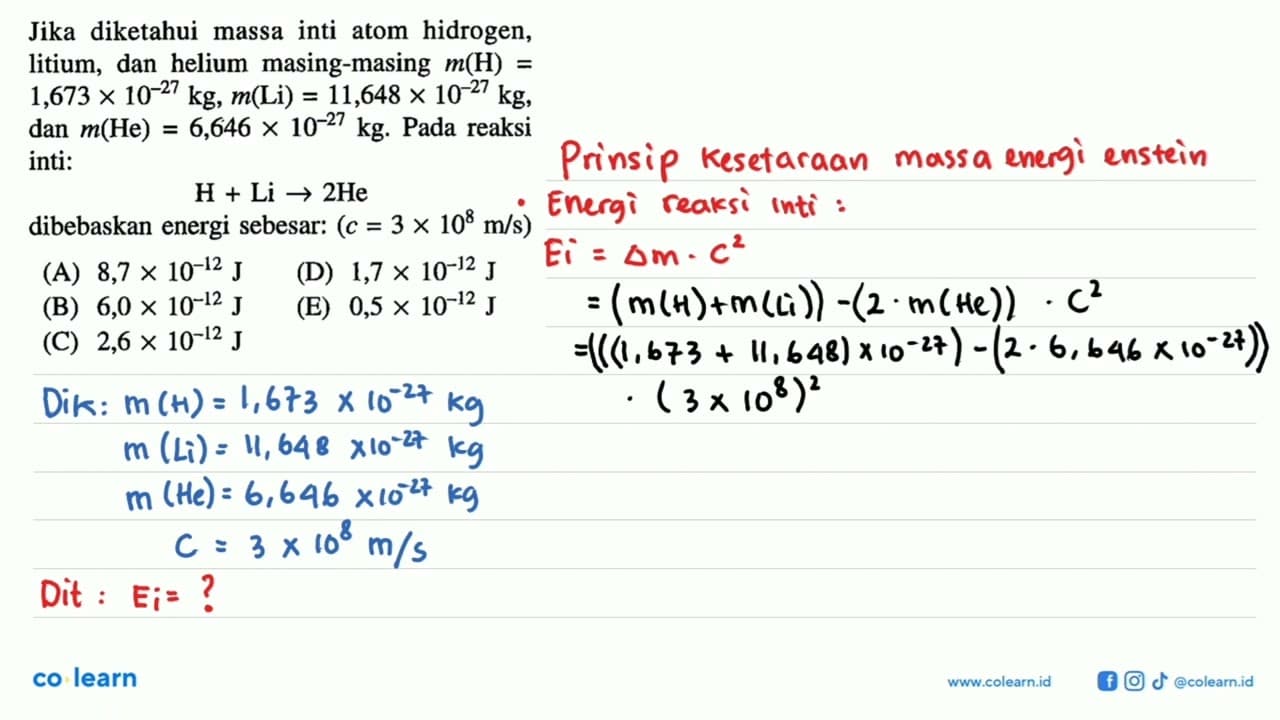 Jika diketahui massa inti atom hidrogen, litium, dan helium