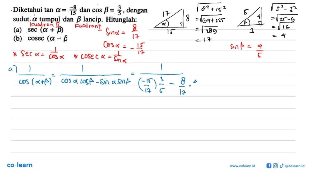 Diketahui tana=-8/(15) dan cosb=3/5, dengan sudut a tumpul