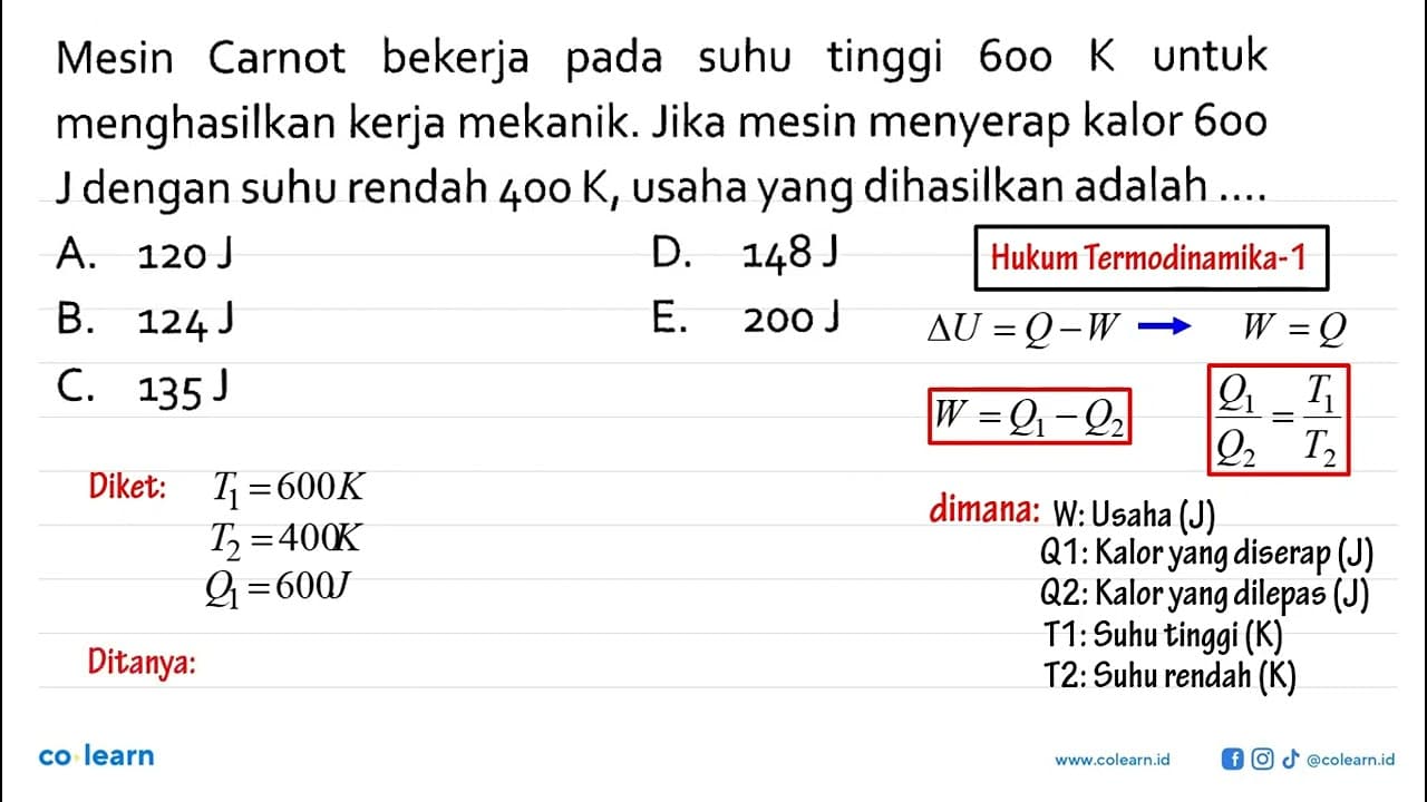 Mesin Carnot bekerja pada suhu tinggi 600 K untuk