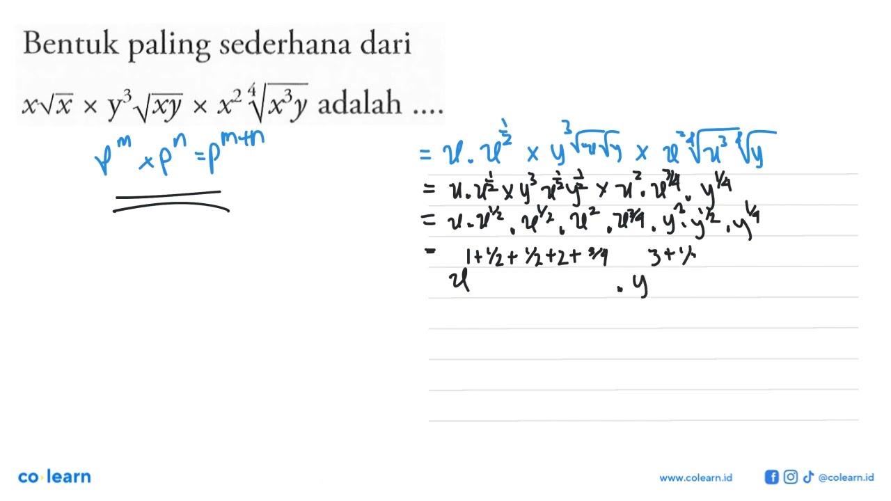 Bentuk paling sederhana dari x akar(x) x y^3 akar(xy) x