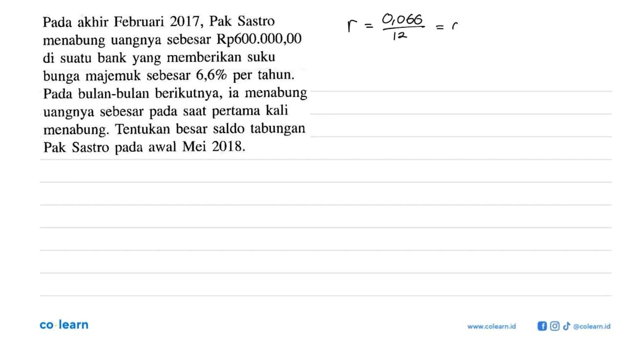 Pada akhir Februari 2017, Pak Sastro menabung uangnya