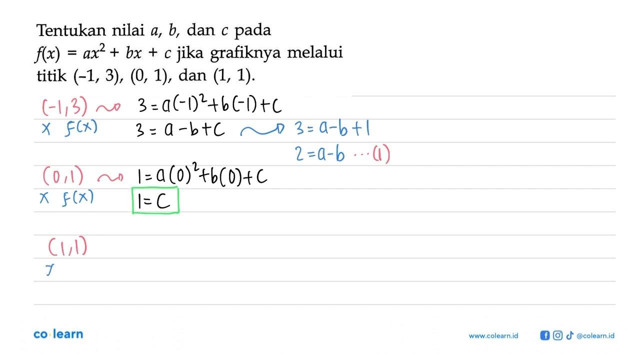 Tentukan nilai a, b, dan c pada f(x)=ax^2+bx+c jika