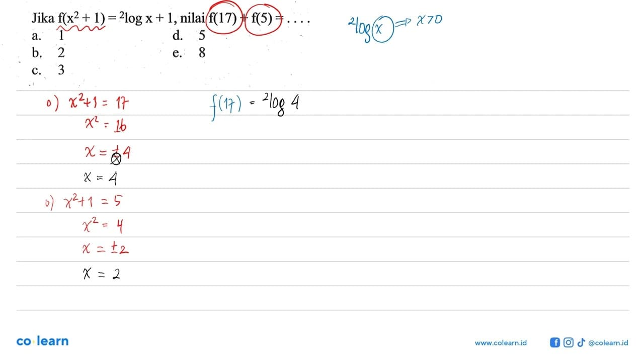 Jika f(x^2+1) = 2logx + 1, nilai f(17) + f(5) = ....