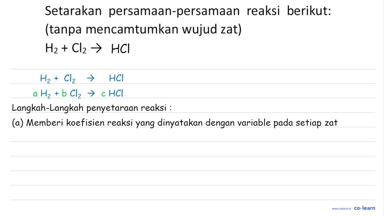 Setarakan persamaan-persamaan reaksi berikut: (tanpa