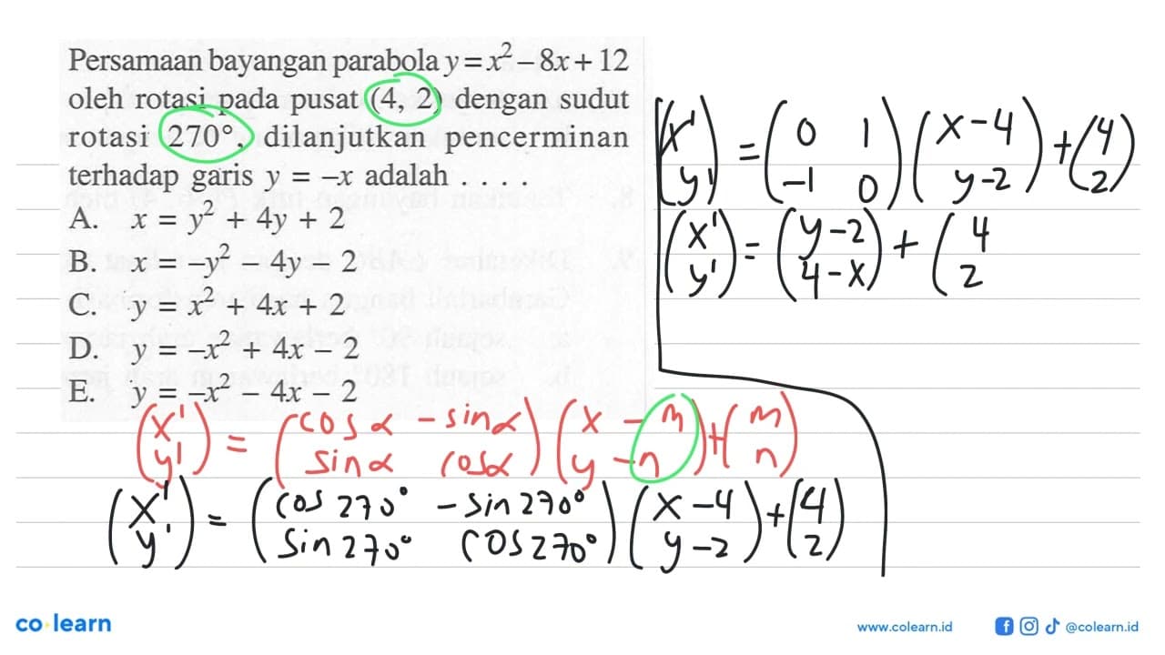 Persamaan bayangan parabola y=x^2-8x+12 oleh rotasi pada