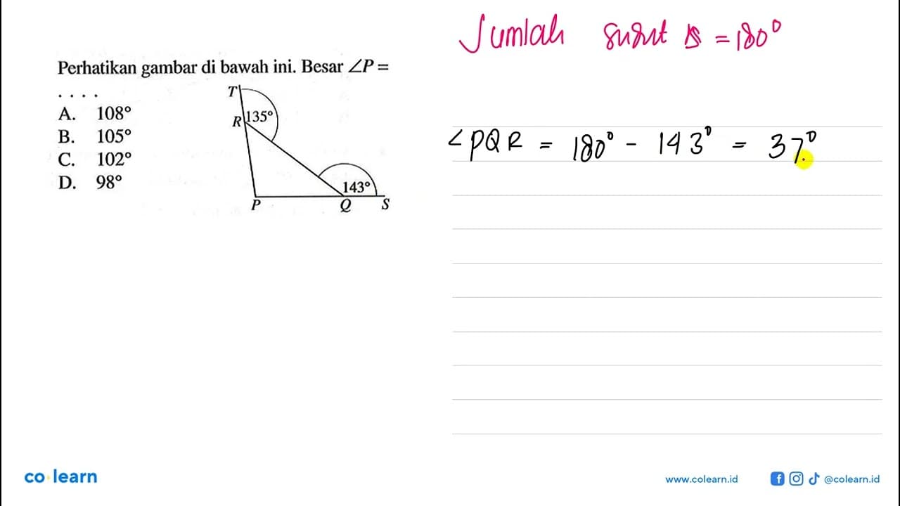 Perhatikan gambar di bawah ini. Besar sudut P= ... 135