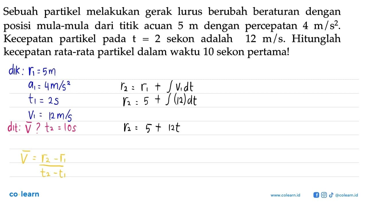 Sebuah partikel melakukan gerak lurus berubah beraturan