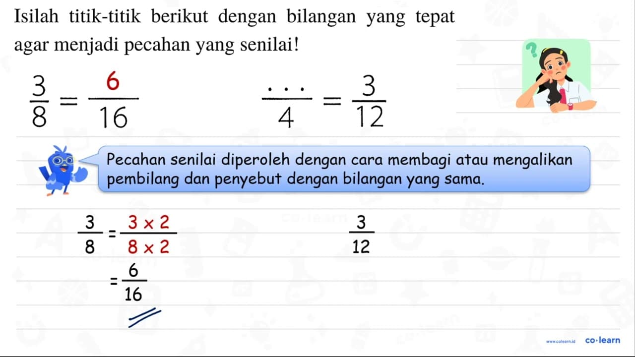 Isilah titik-titik berikut dengan bilangan yang tepat agar