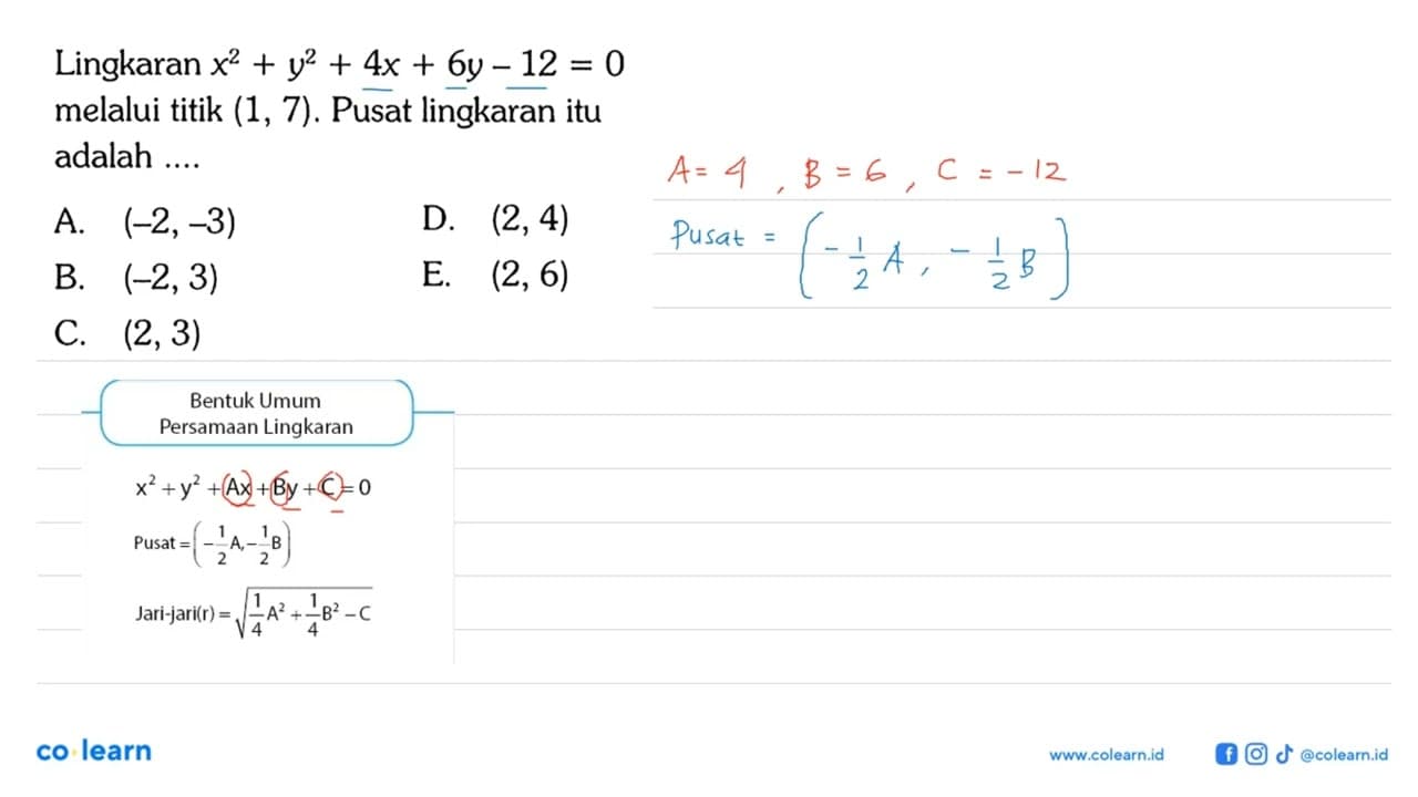 Lingkaran x^2+y^2+4x+6y-12=0 melalui titik (1,7) . Pusat