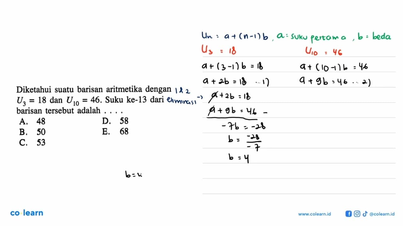 Diketahui suatu barisan aritmetika dengan U3=18 dan U10=46