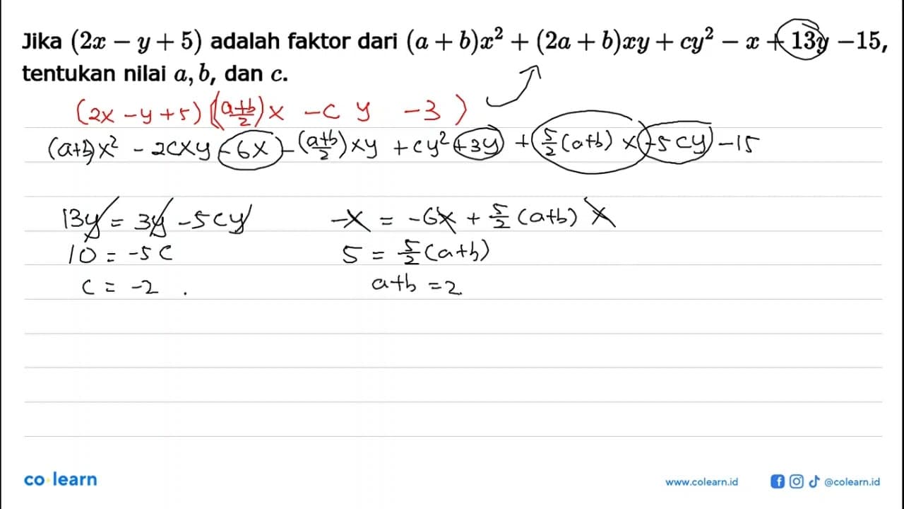 Jika (2 x-y+5) adalah faktor dari (a+b) x^2+(2 a+b) x y+c