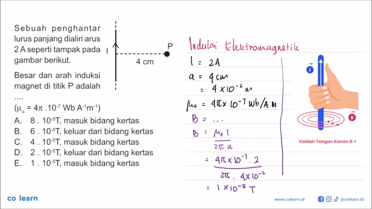 Sebuah penghantar lurus panjang dialiri arus 2A seperti