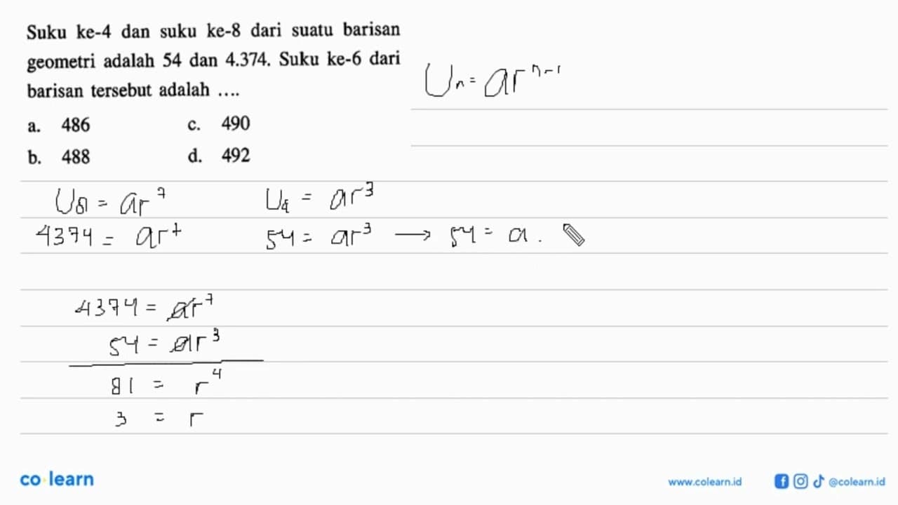 Suku ke-4 dan suku ke-8 dari suatu barisan geometri adalah