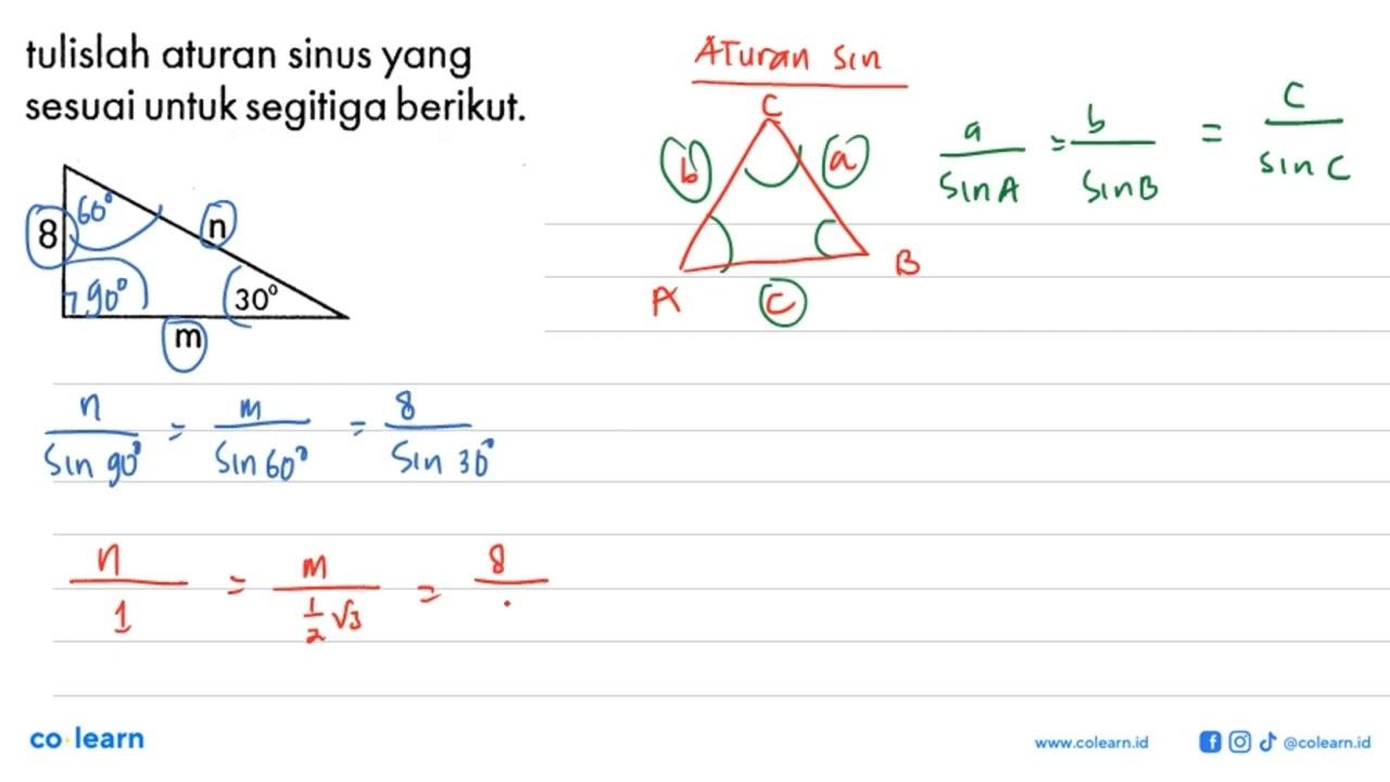 tulislah aturan sinus yang sesuai untuk segitiga berikut.8