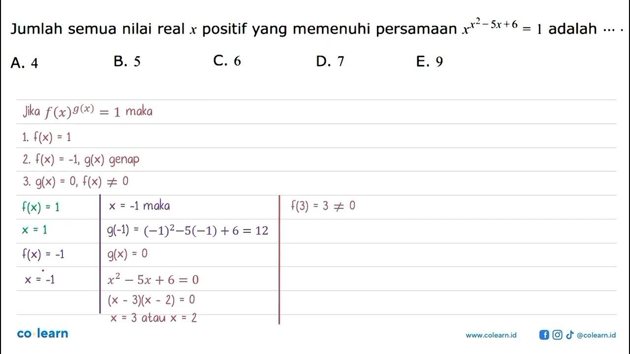 Jumlah semua nilai real positif yang memenuhi persamaan