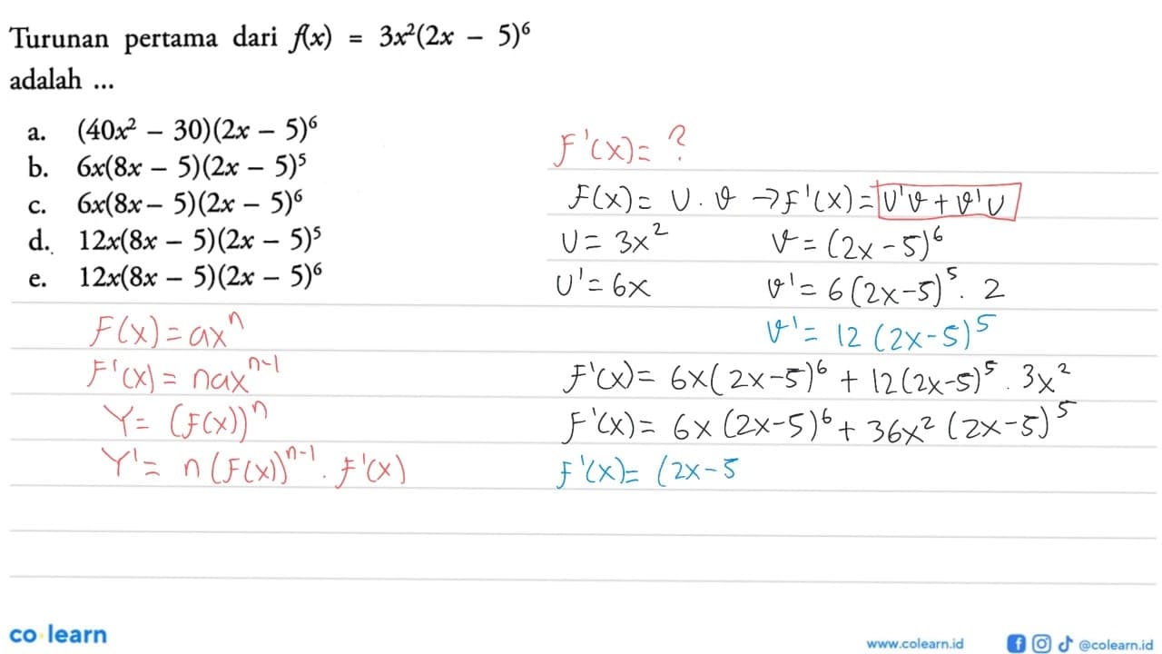 Turunan pertama dari f(x)=3x^2(2x-5)^6 adalah ...