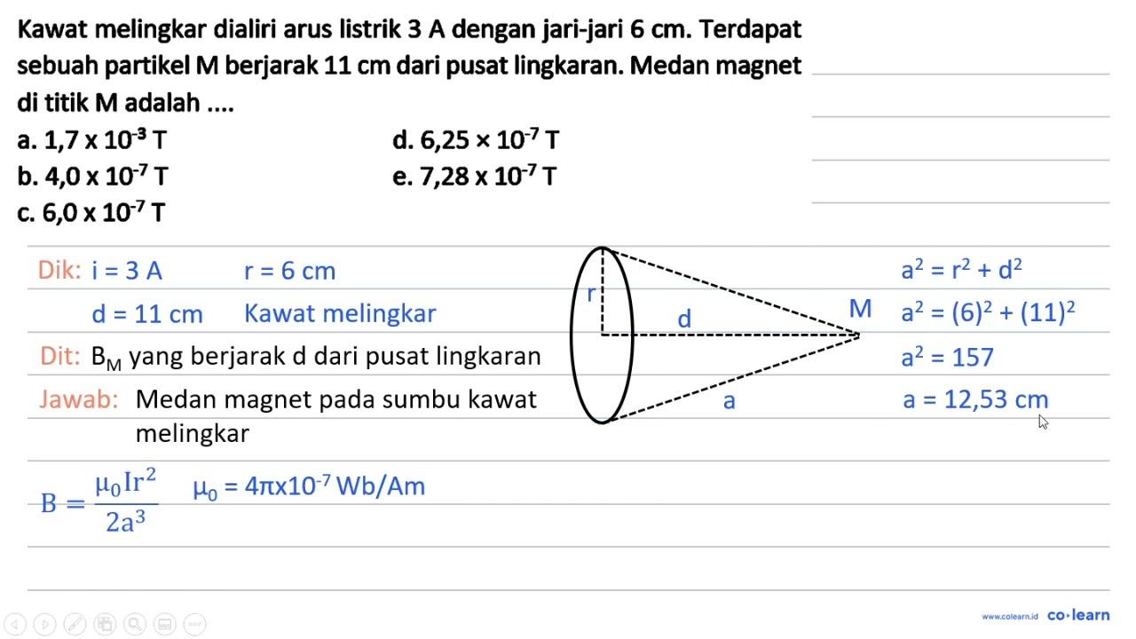 Kawat melingkar dialiri arus listrik 3 A dengan jari-jari 6