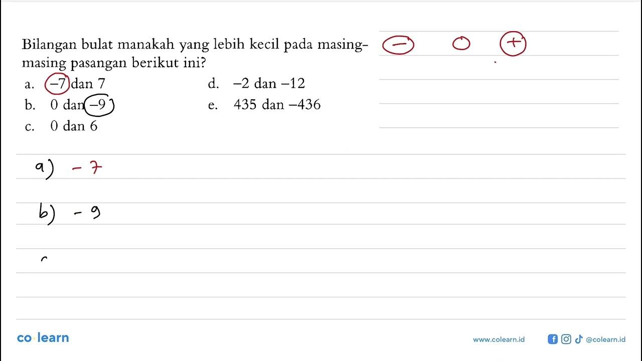 Bilangan bulat manakah yang lebih kecil pada masing- masing