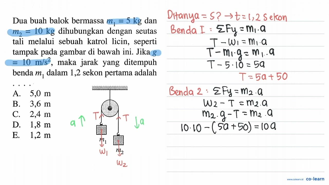 Dua buah balok bermassa m1=5 kg dan m2=10 kg dihubungkan