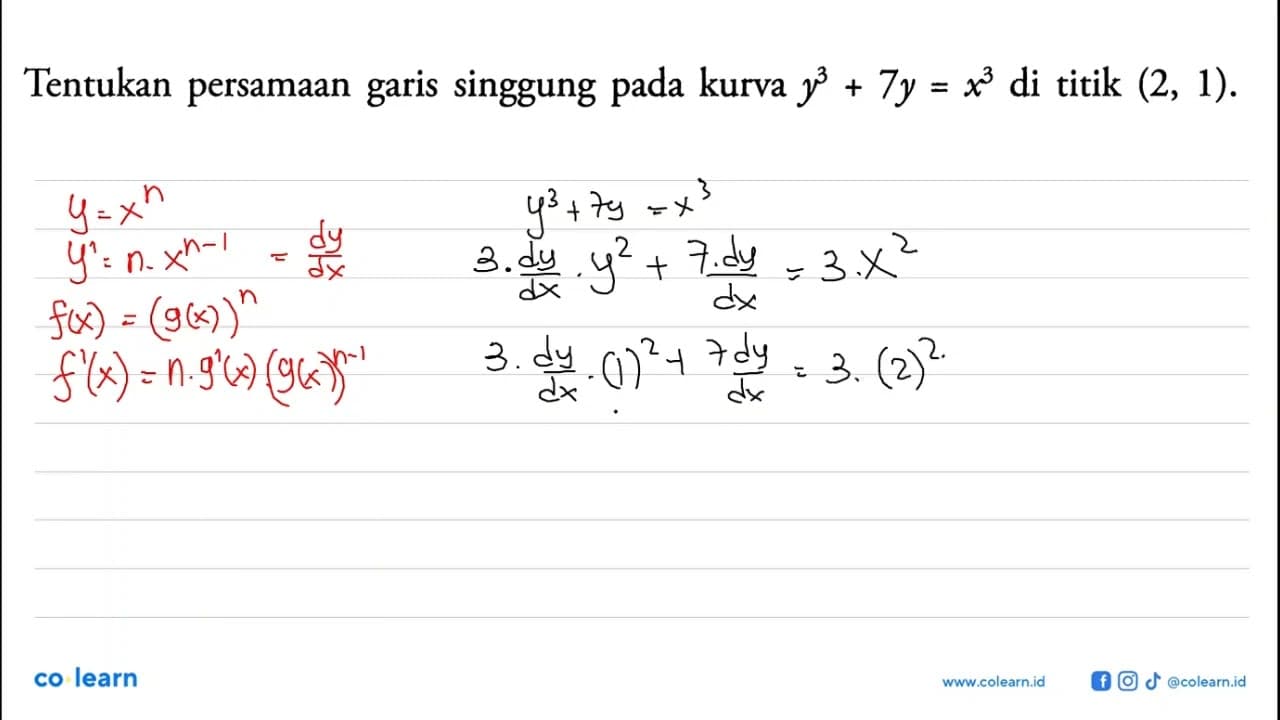 Tentukan persamaan garis singgung pada kurva y^3+7y=x^3 di