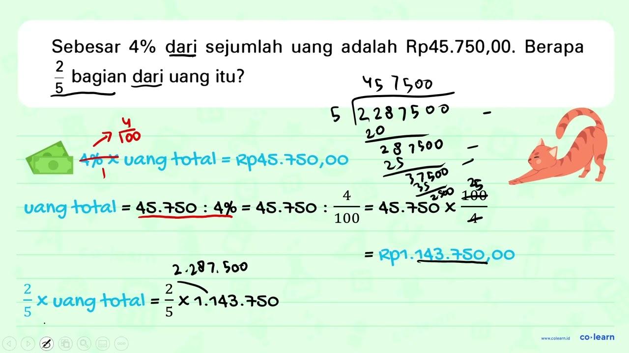 Sebesar 4% dari sejumlah uang adalah Rp45.750,00. Berapa