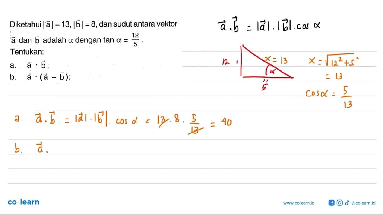 Diketahui |a|=13, |b|=8, dan sudut antara vektor a dan