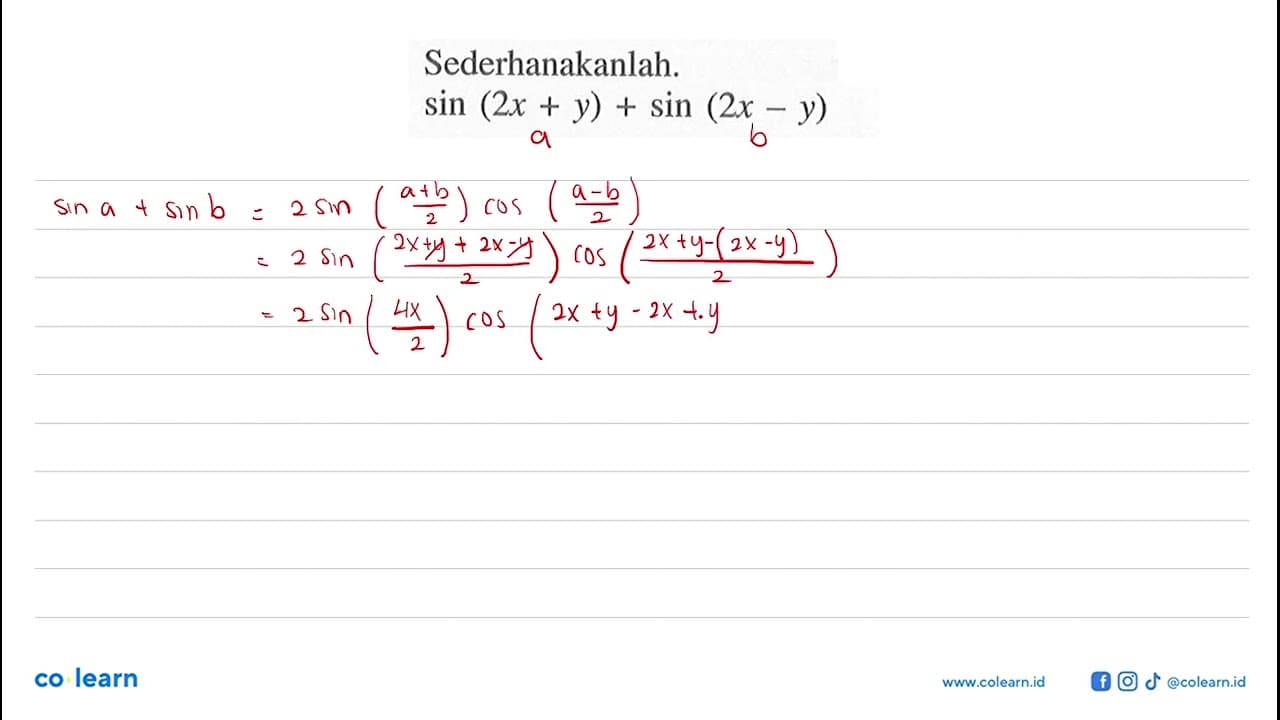 Sederhanakanlah. sin (2x+y) + sin (2x-y)