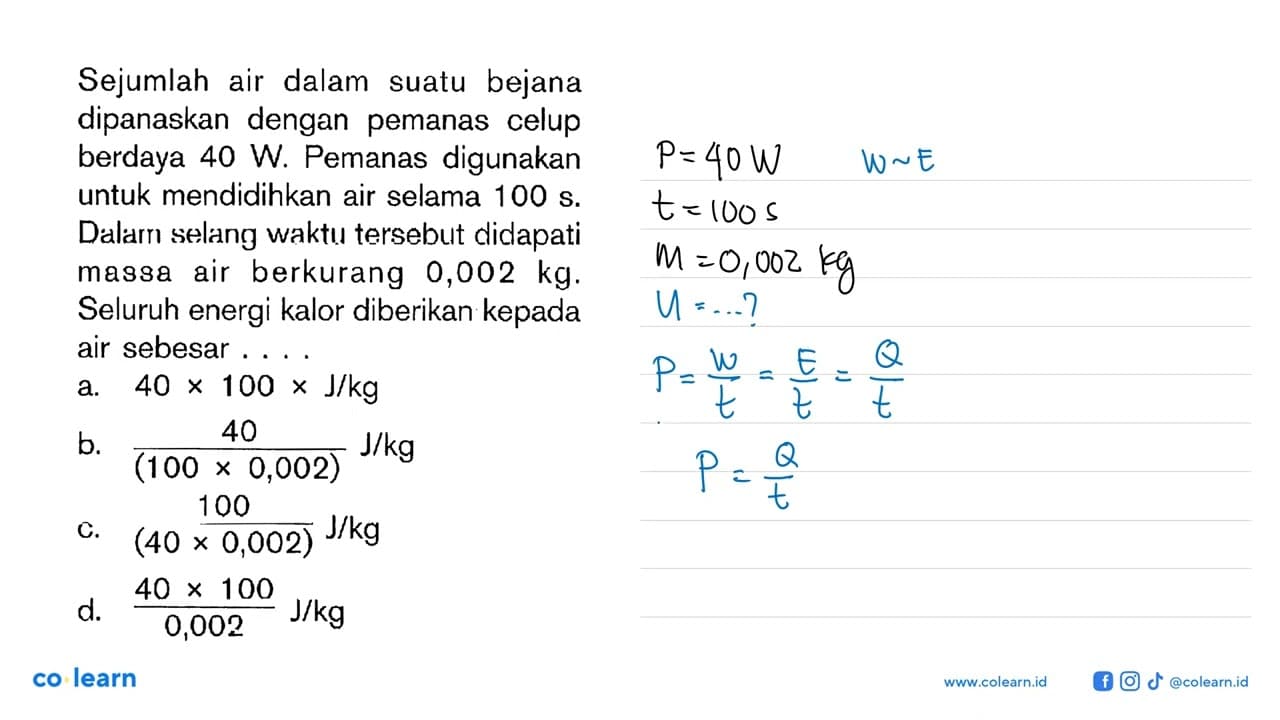 Sejumlah air dalam sutau bejana dipanaskan dengan pemanas