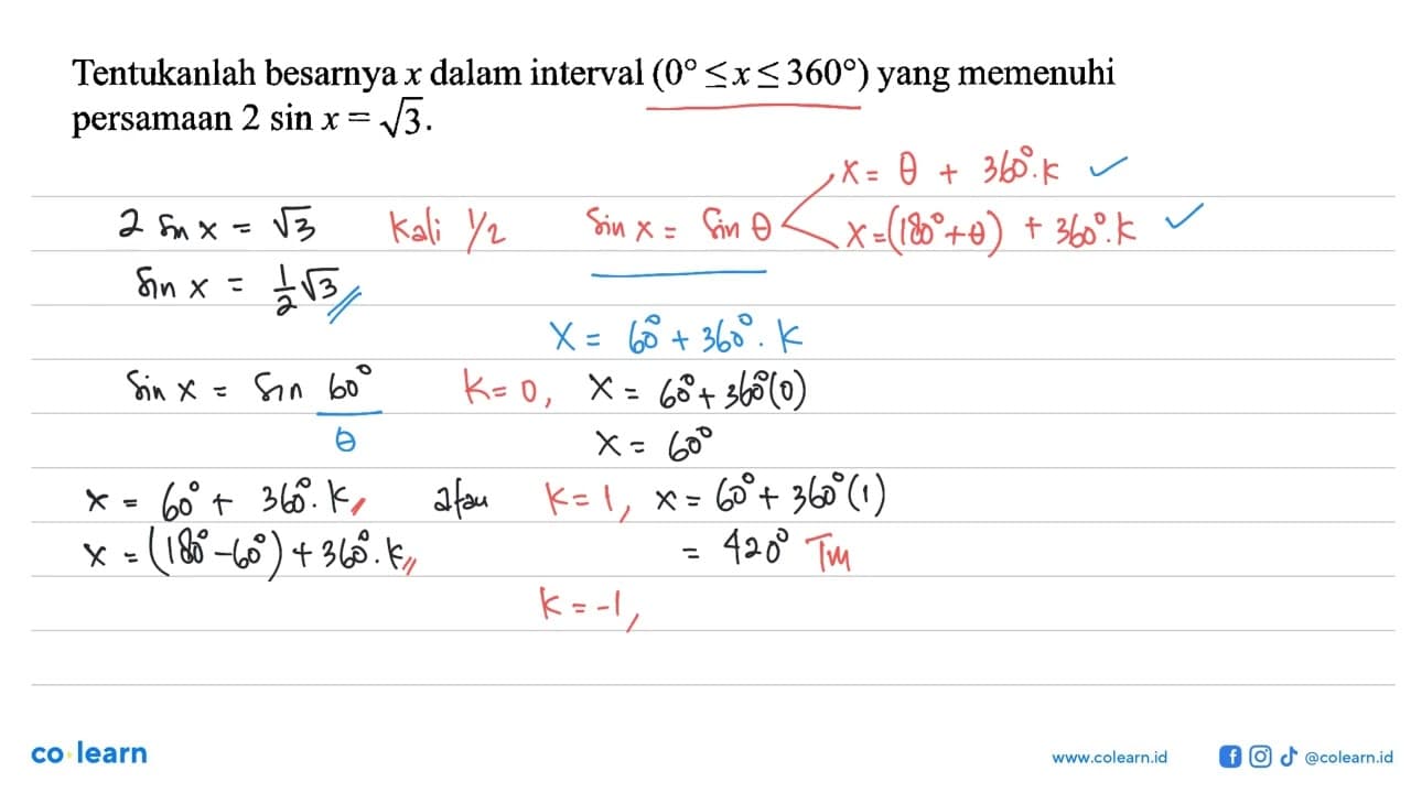 Tentukanlah besarnya x dalam interval (0<=x<=360) yang