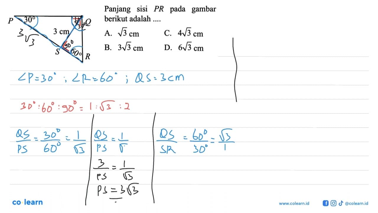 Panjang sisi PR pada gambar berikut adalah ....P 30 3 cm Q