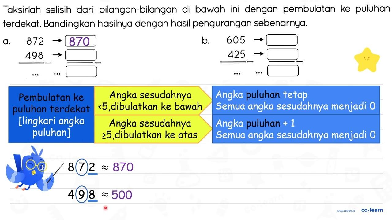 Taksirlah selisih dari bilangan-bilangan di bawah ini