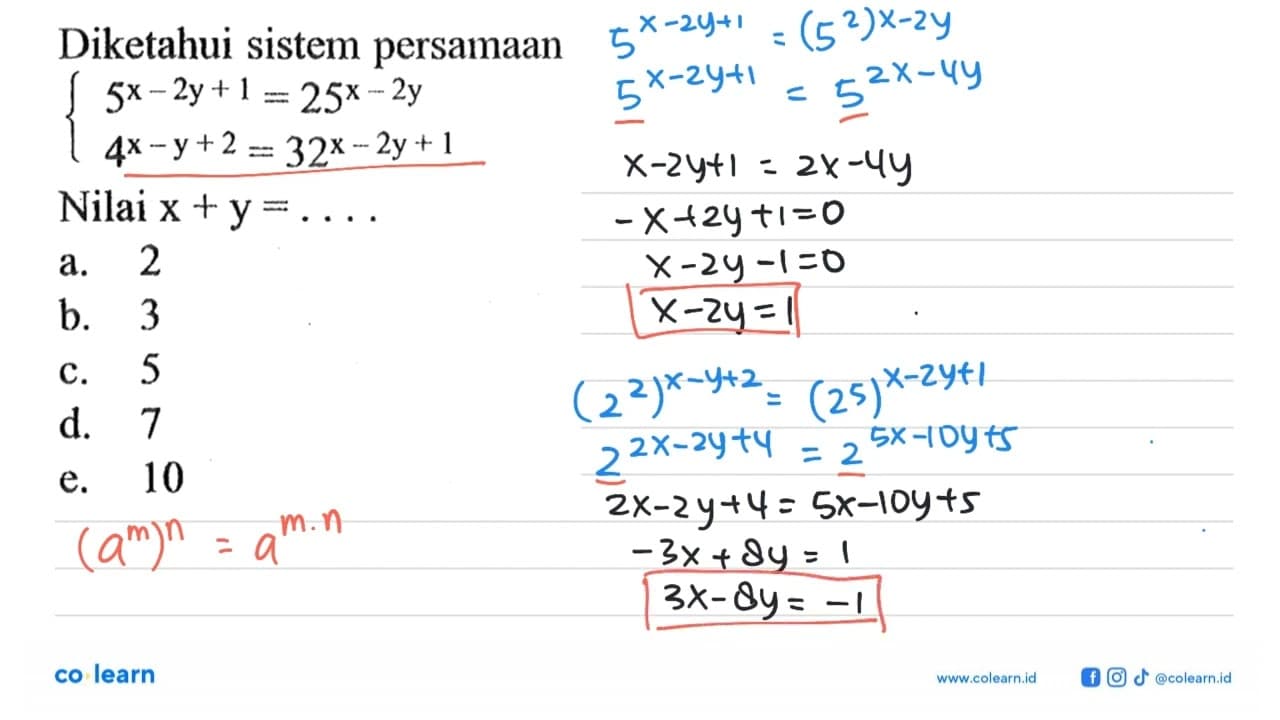 Diketahui sistem persamaan 5^(x-2y+1)=25^(x-2y)