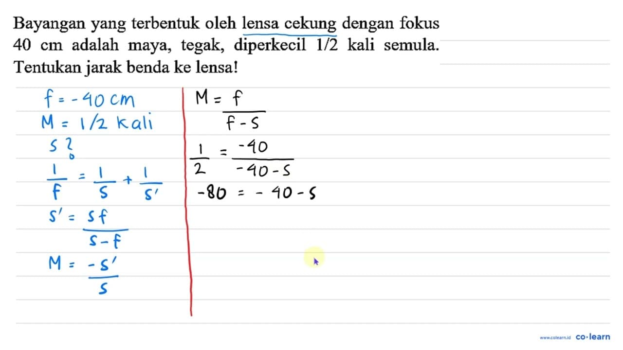 Bayangan yang terbentuk oleh lensa cekung dengan fokus 40