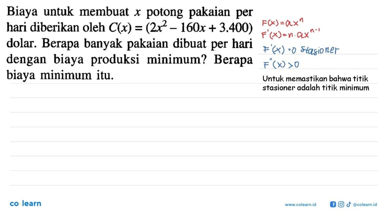 Biaya untuk membuat x potong pakaian per hari diberikan