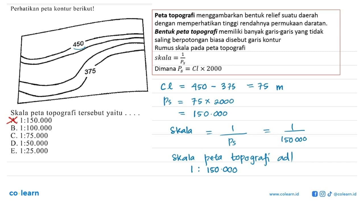 Perhatikan peta kontur berikut! 450 375 Skala peta