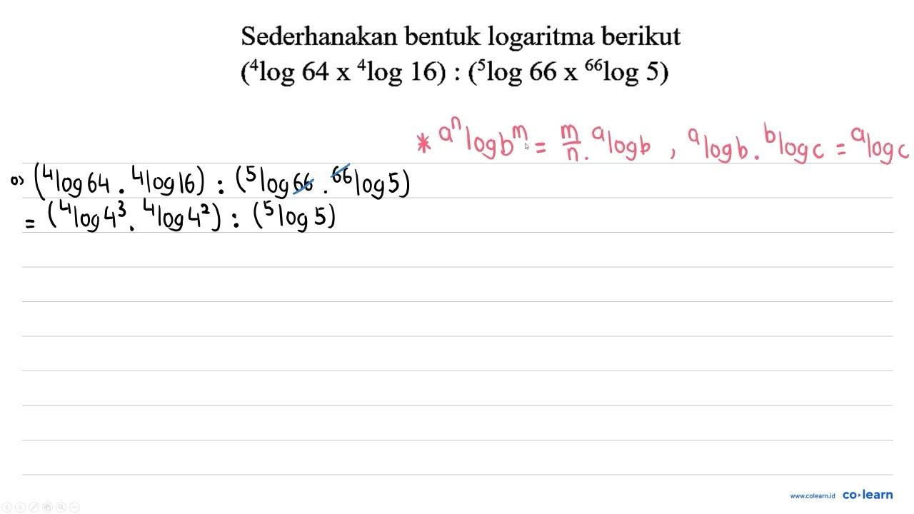 Sederhanakan bentuk logaritma berikut ({ )^(4) log 64 x^(4)