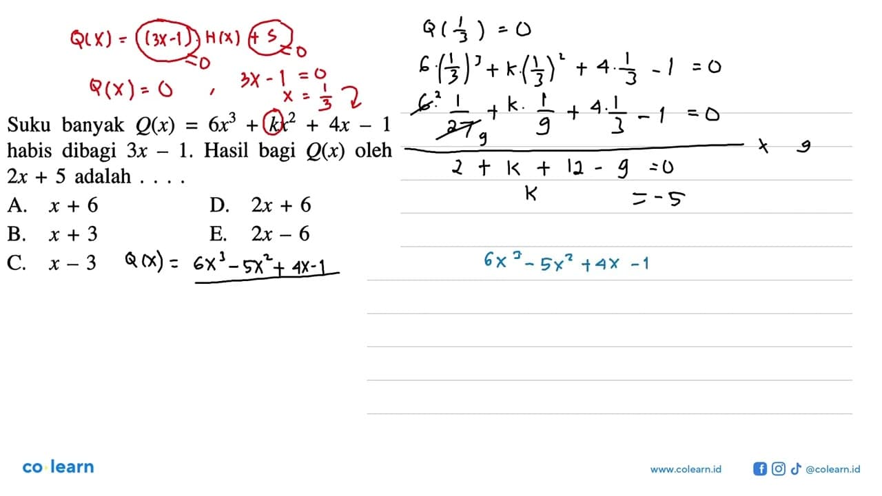 Suku banyak Q(x)=6x^3+kx^2+4x-1 habis dibagi 3x-1. Hasil