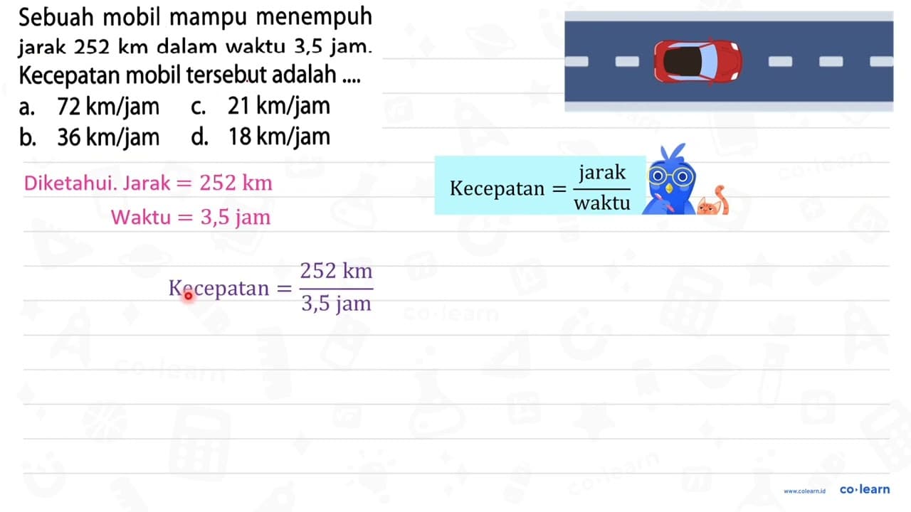 Sebuah mobil mampu menempuh jarak 252 ~km dalam waktu 3,5