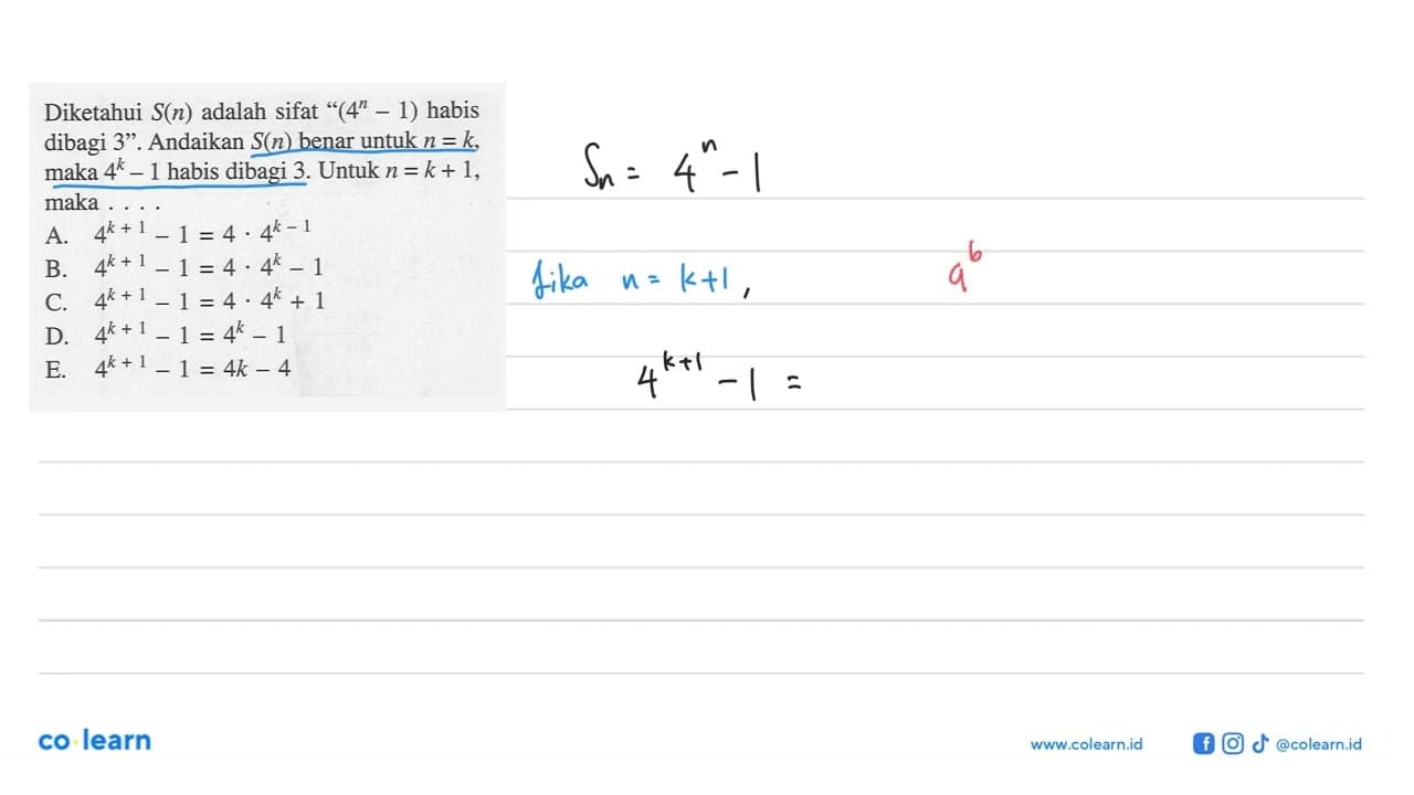 Diketahui S(n) adalah sifat "(4^n-1) habis dibagi 3".