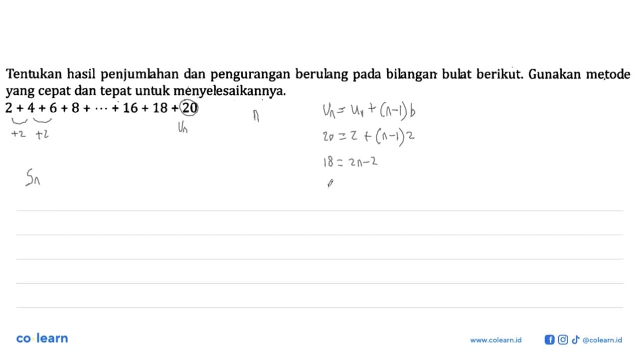 Tentukan hasil penjumlhan dan pengurangan berulang pada