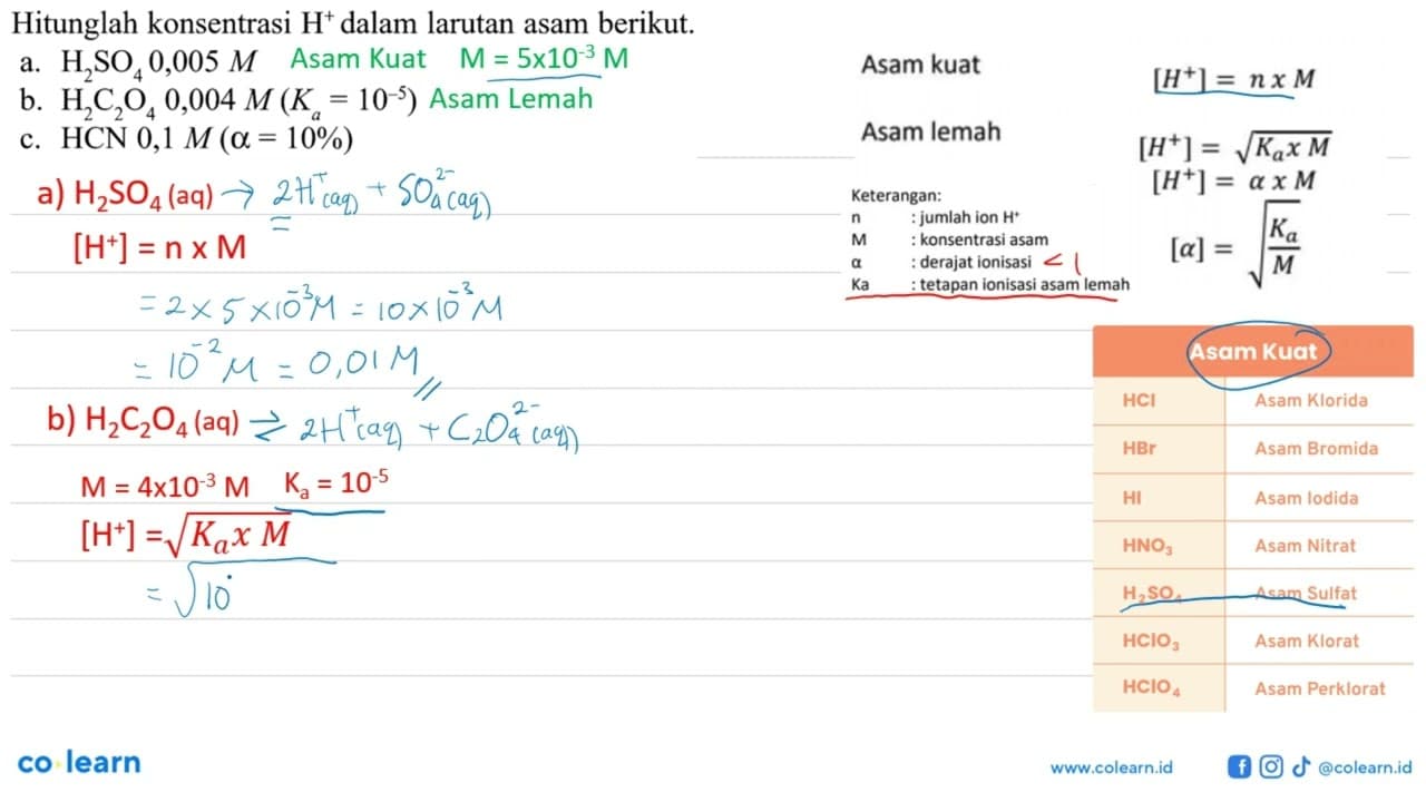 Hitunglah konsentrasi H^+ dalam larutan asam berikut. a.