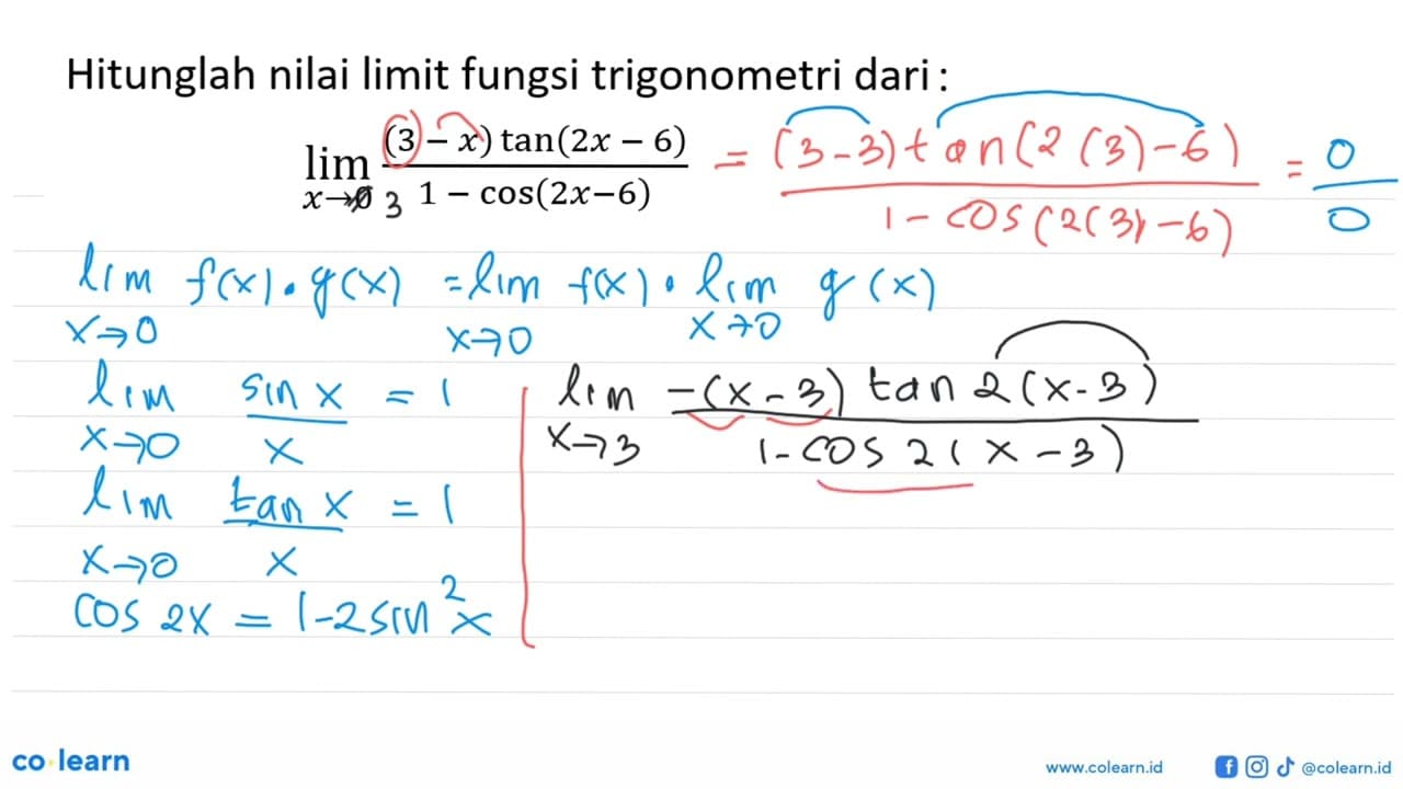 Hitunglah nilai limit fungsi trigonometri dari : limit x ->