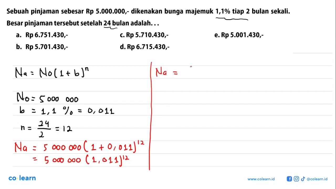 Sebuah pinjaman sebesar Rp 5.000 .000, dikenakan bunga